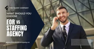 Comparison graphic showing Employer of Record (EOR) vs Staffing Agency roles and services for global hiring