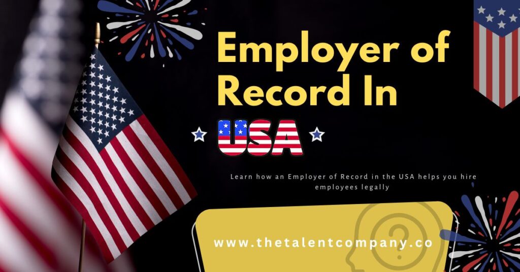 Employer of Record in the USA helping companies hire without a legal entity