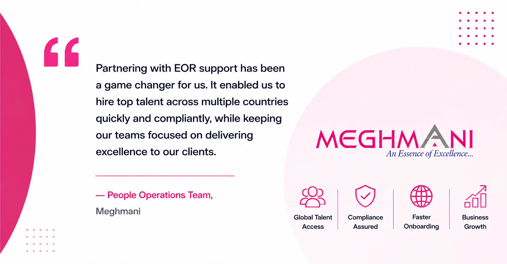 Meghmani testimonial graphic discussing how EOR support helped simplify global hiring, compliance, and faster onboarding across multiple countries.