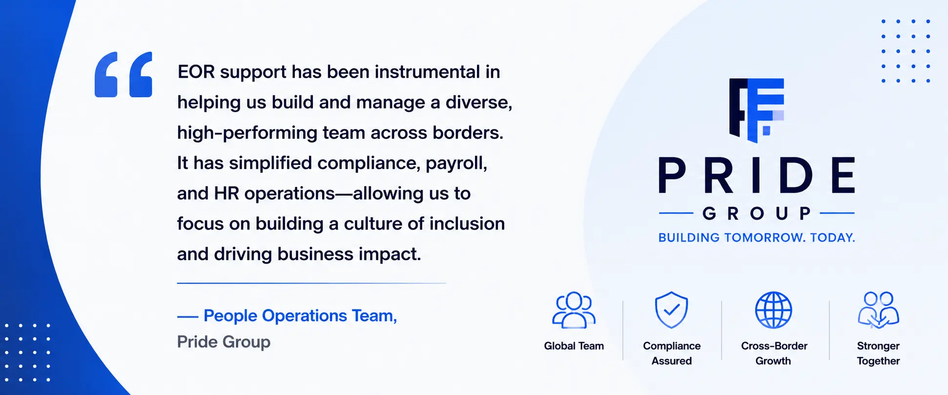 Pride Group testimonial image highlighting how EOR support improved compliance, payroll management, and cross-border team operations.